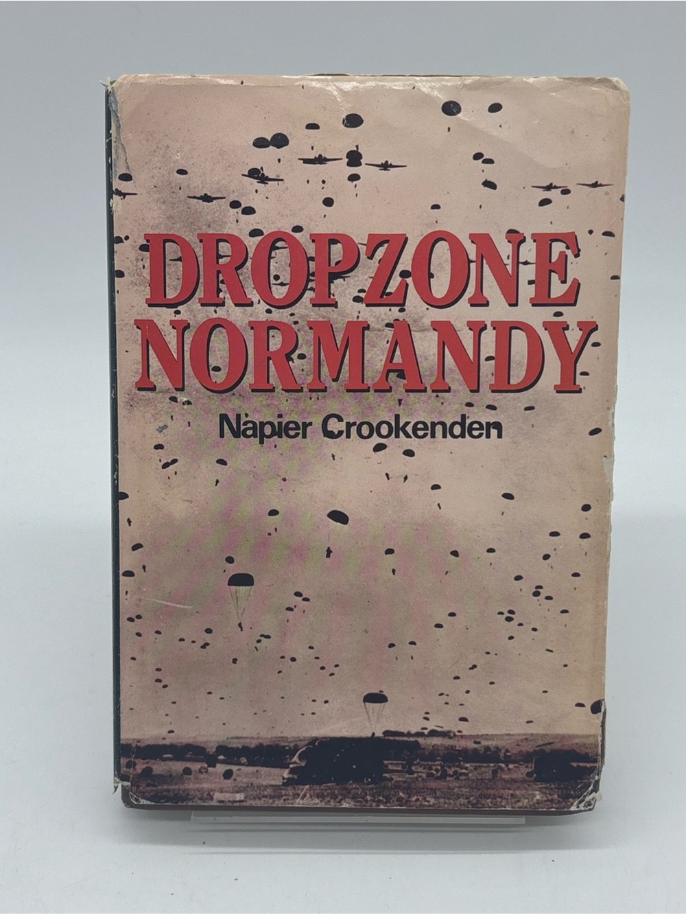 Dropzone Normandy by Napier Crookenden Hardcover Book (1976)